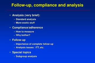 Follow-up, compliance and analysis