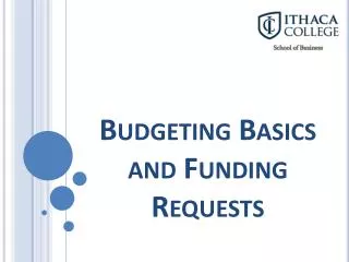 Budgeting Basics and Funding Requests