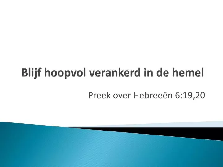 blijf hoopvol verankerd in de hemel