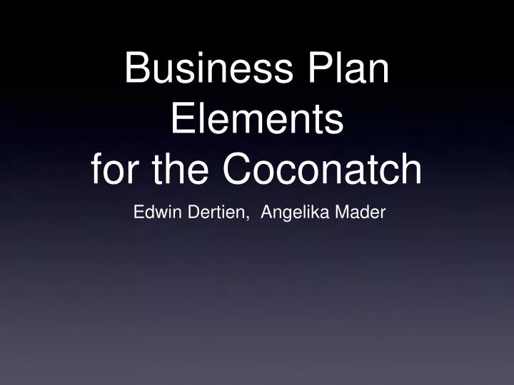 business plan elements for the coconatch