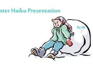 Winter Haiku Presentation