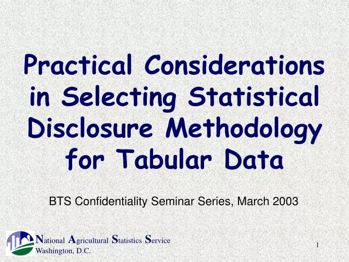 practical considerations in selecting statistical disclosure methodology for tabular data