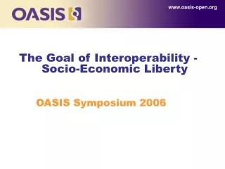 The Goal of Interoperability - 	Socio-Economic Liberty