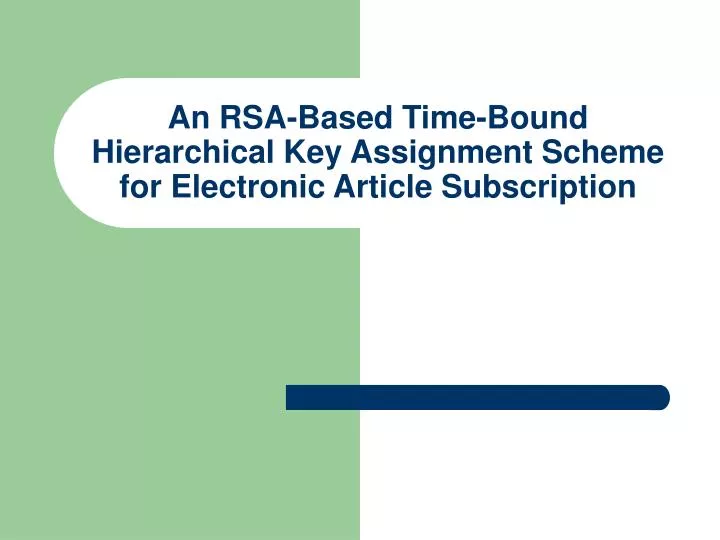 an rsa based time bound hierarchical key assignment scheme for electronic article subscription