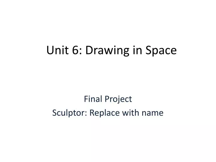 unit 6 drawing in space