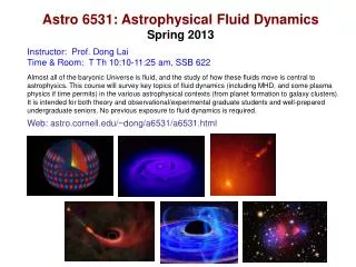 Astro 6531: Astrophysical Fluid Dynamics Spring 2013