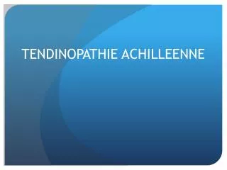 tendinopathie achilleenne