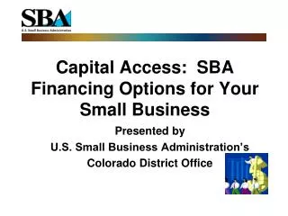 Capital Access: SBA Financing Options for Your Small Business
