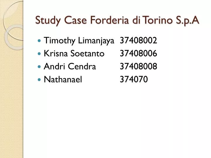 study case forderia di torino s p a