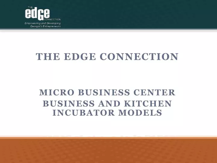 the edge connection micro business center business and kitchen incubator models