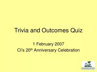 Trivia and Outcomes Quiz