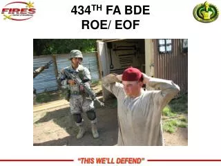 434 TH FA BDE ROE/ EOF