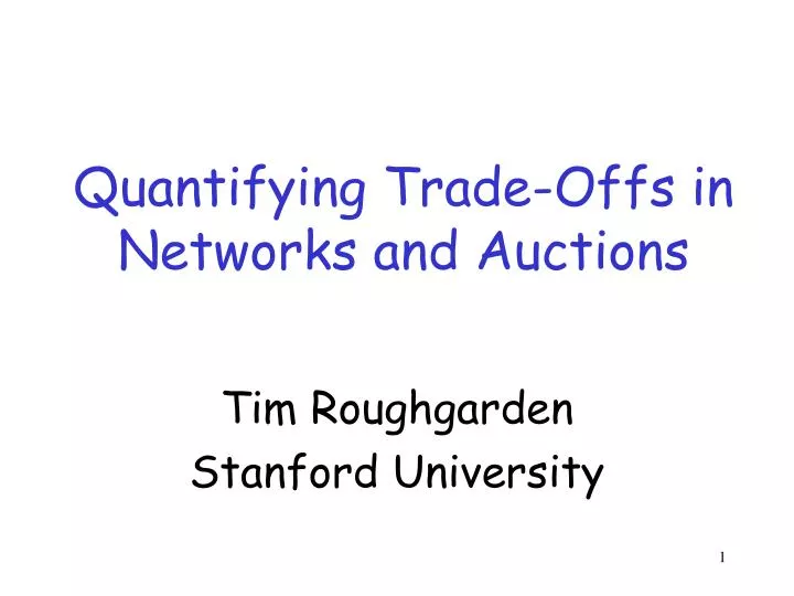 quantifying trade offs in networks and auctions