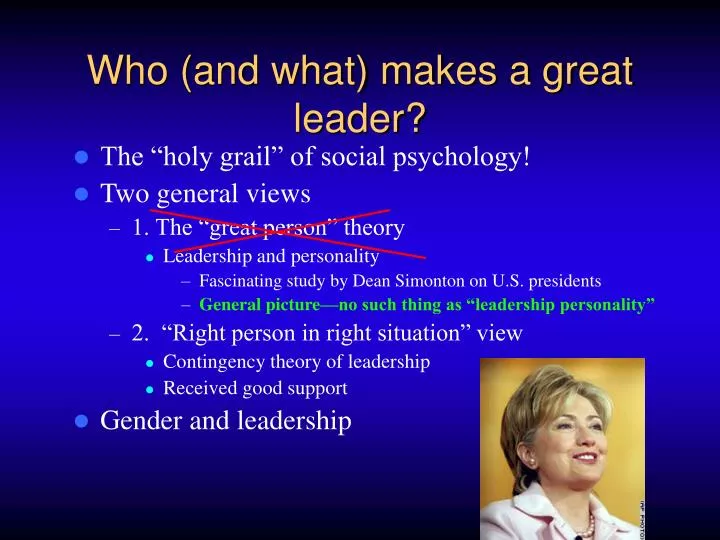 who and what makes a great leader