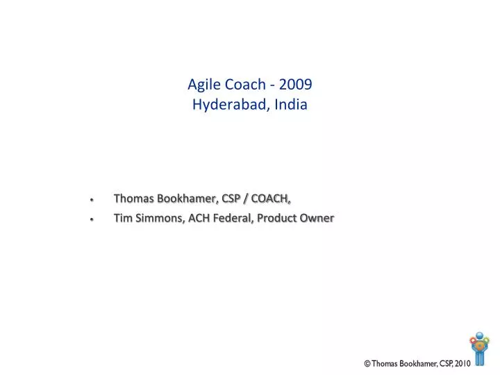 agile coach 2009 hyderabad india