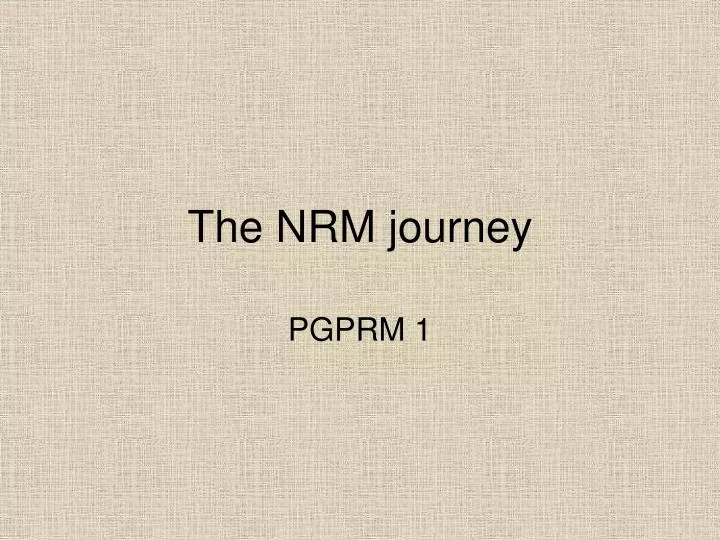 the nrm journey
