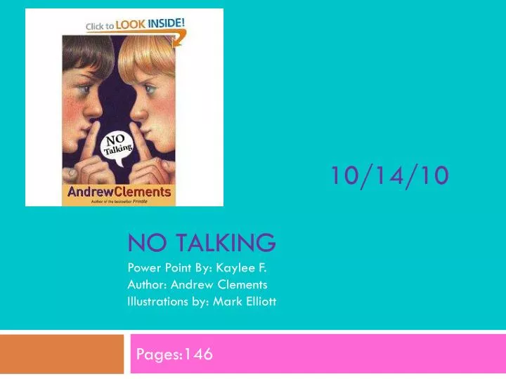 10 14 10 no talking power point by kaylee f author andrew clements illustrations by mark elliott