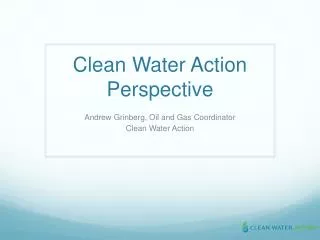 Clean Water Action Perspective