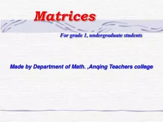 Matrices For grade 1, undergraduate students