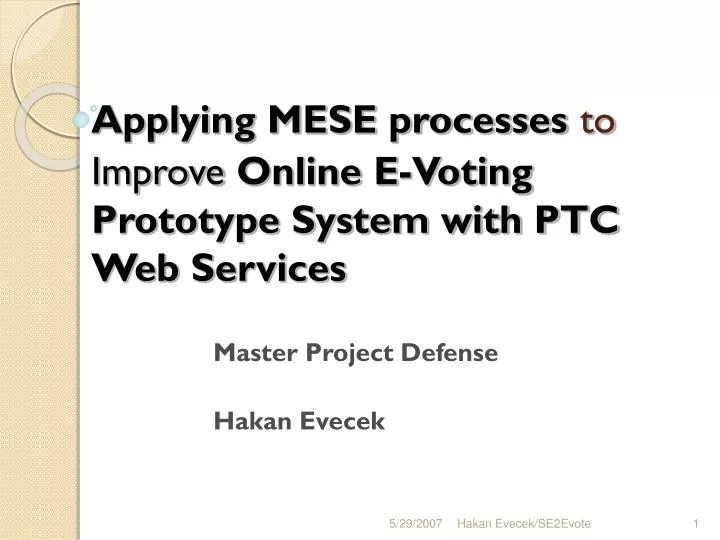 applying mese processes to improve online e voting prototype system with ptc web services