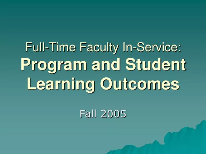 full time faculty in service program and student learning outcomes