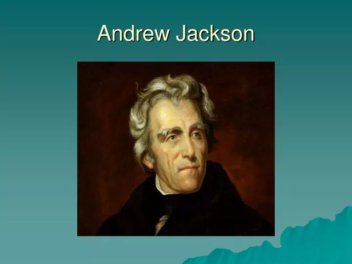 andrew jackson