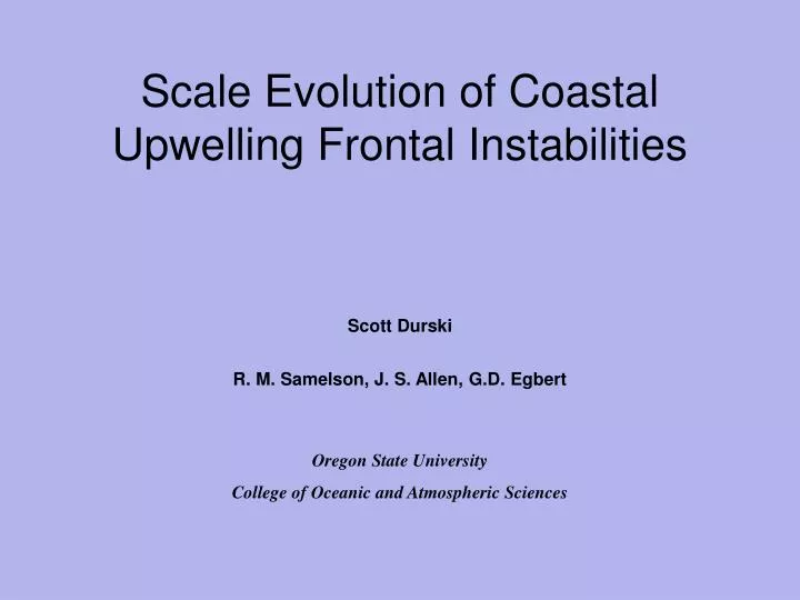 scale evolution of coastal upwelling frontal instabilities
