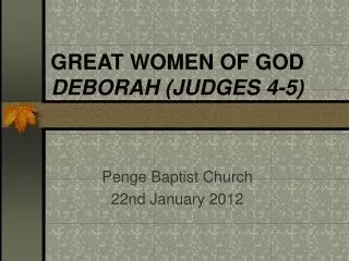 GREAT WOMEN OF GOD DEBORAH (JUDGES 4-5)