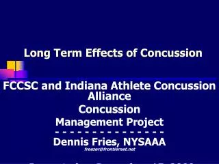 Long Term Effects of Concussion