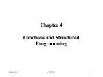 Chapter 4 Functions and Structured Programming - slide 1
