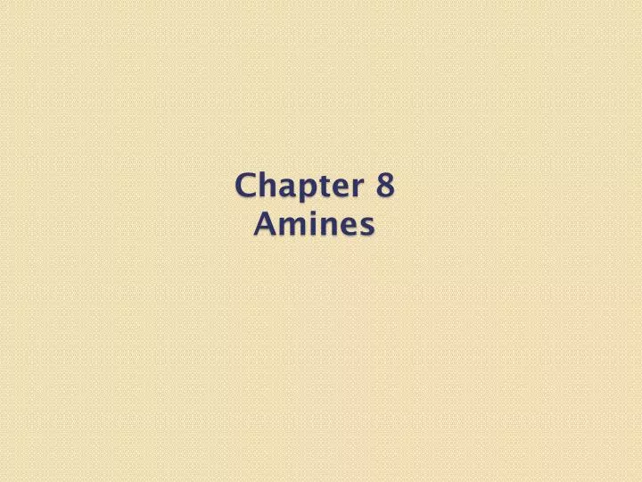 chapter 8 amines