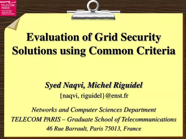 evaluation of grid security solutions using common criteria