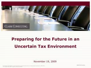 Preparing for the Future in an Uncertain Tax Environment
