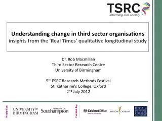 Dr. Rob Macmillan Third Sector Research Centre University of Birmingham