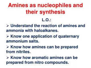 Amines as nucleophiles and their synthesis
