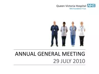 ANNUAL GENERAL MEETING 29 JULY 2010