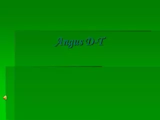 angus d t
