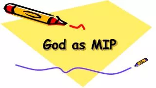 God as MIP