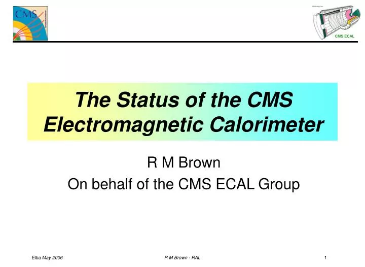 the status of the cms electromagnetic calorimeter