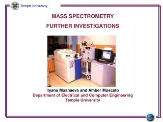 MASS SPECTROMETRY FURTHER INVESTIGATIONS