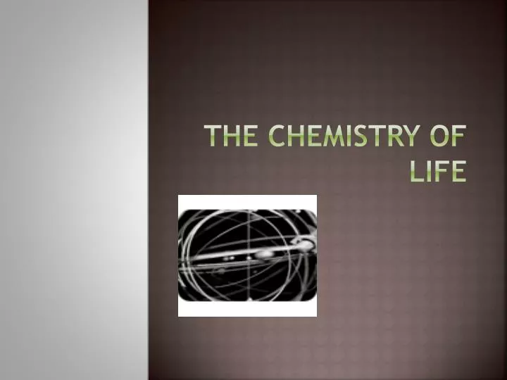 the chemistry of life