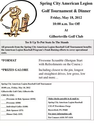 Spring City American Legion Golf Tournament &amp; Dinner Friday, May 18, 2012 10:00 a.m. Tee Off At
