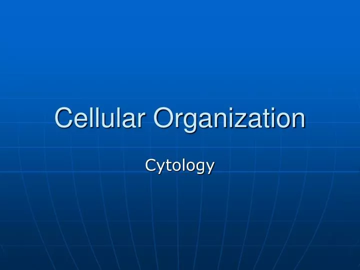 cellular organization