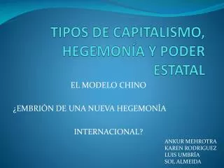tipos de capitalismo hegemon a y poder estatal