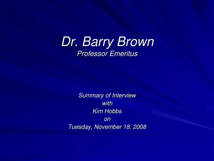 dr barry brown professor emeritus
