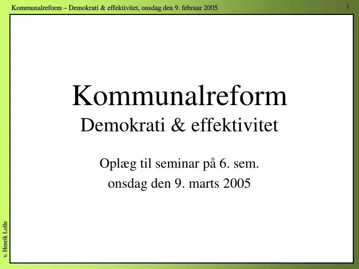 kommunalreform demokrati effektivitet