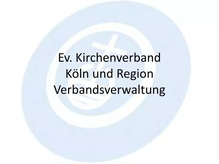 ev kirchenverband k ln und region verbandsverwaltung