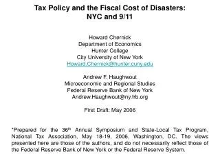 Tax Policy and the Fiscal Cost of Disasters: NYC and 9/11 Howard Chernick