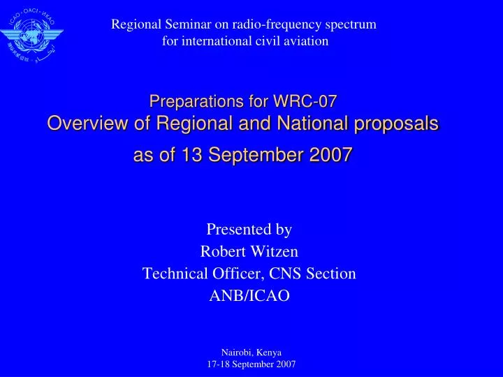 preparations for wrc 07 overview of regional and national proposals as of 13 september 2007