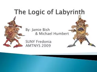 The Logic of Labyrinth